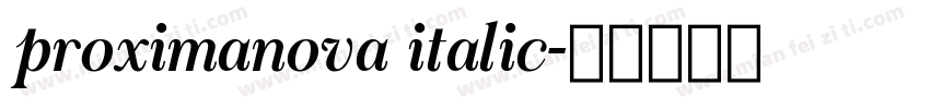 proximanova italic字体转换